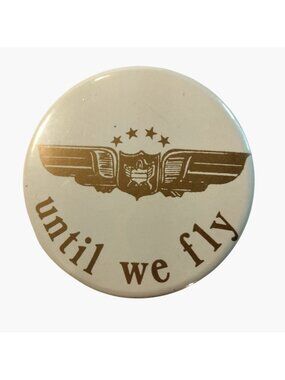 Until We Fly Vintage Pin Button Pinback Gold Wings